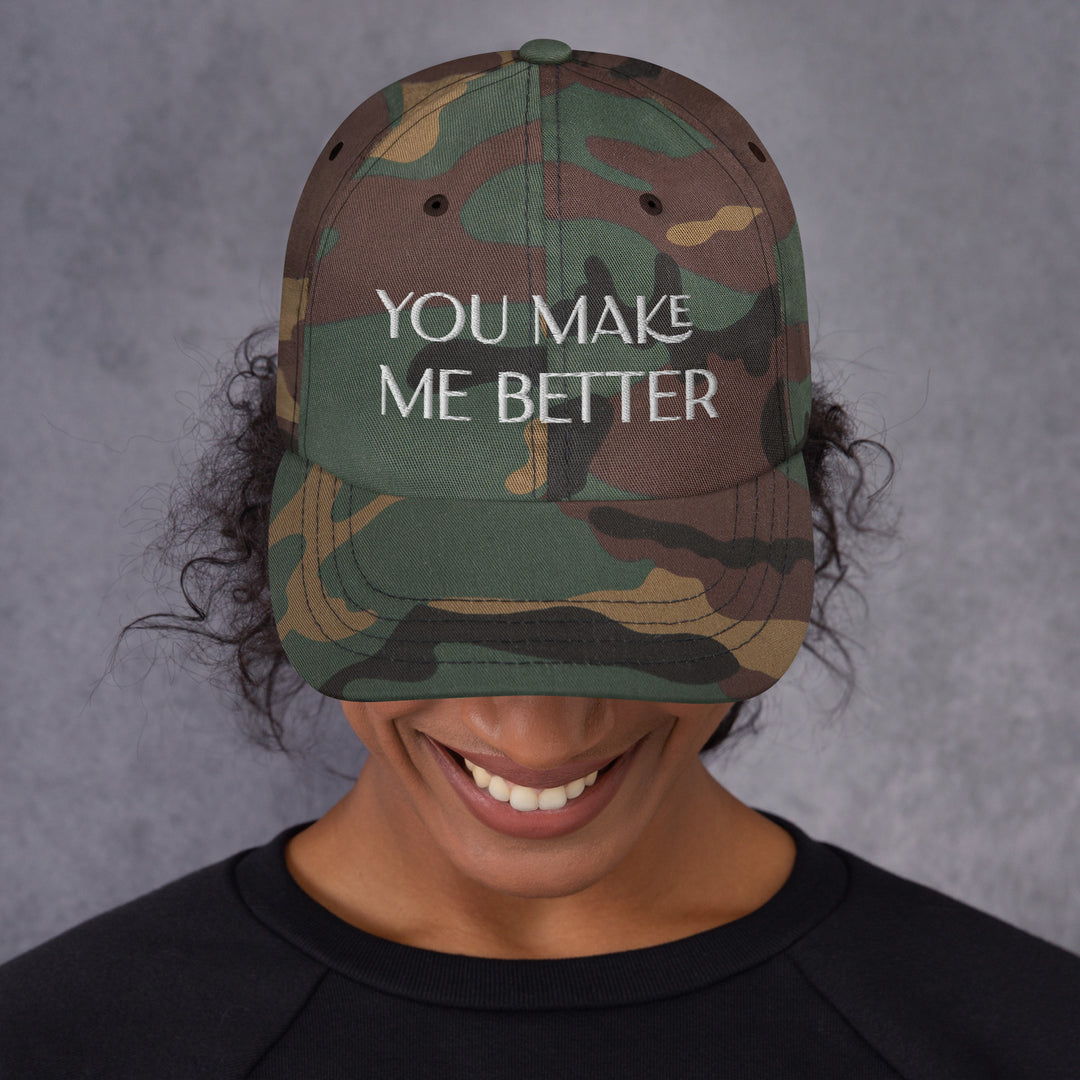 You Make Me Better hat