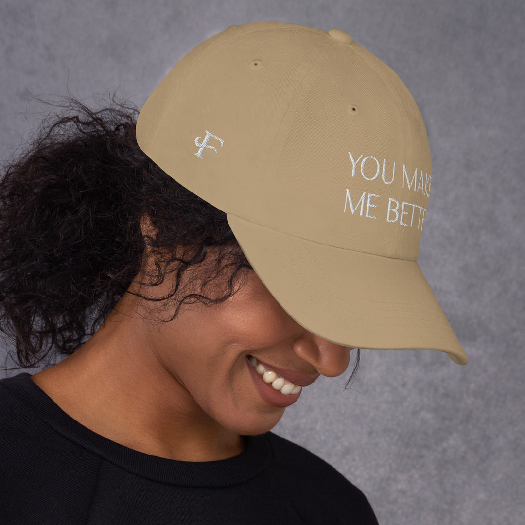 You Make Me Better hat