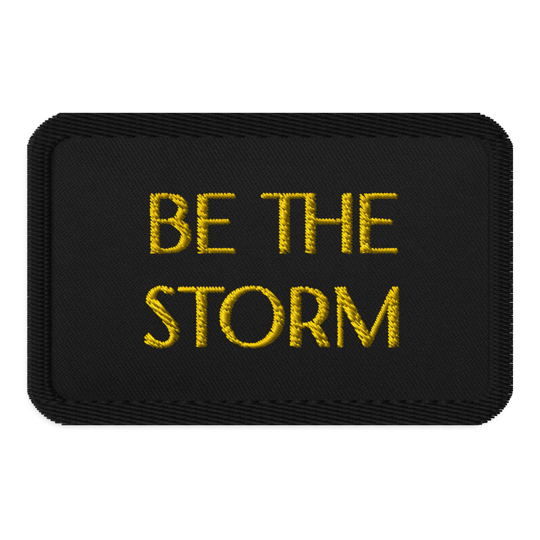 Be The Storm embroidered patch