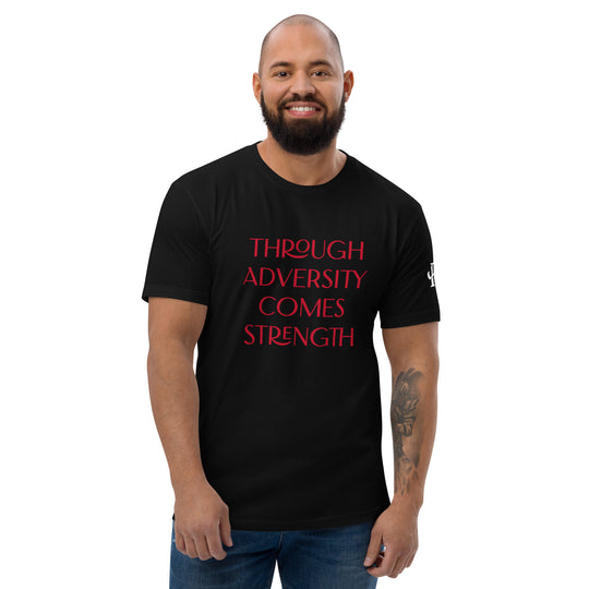 Through Adversity Comes Strength Fitted Short Sleeve T-shirt