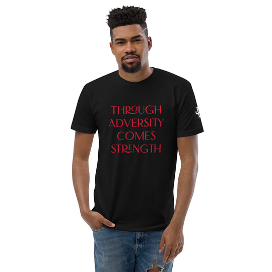 Through Adversity Comes Strength Fitted Short Sleeve T-shirt