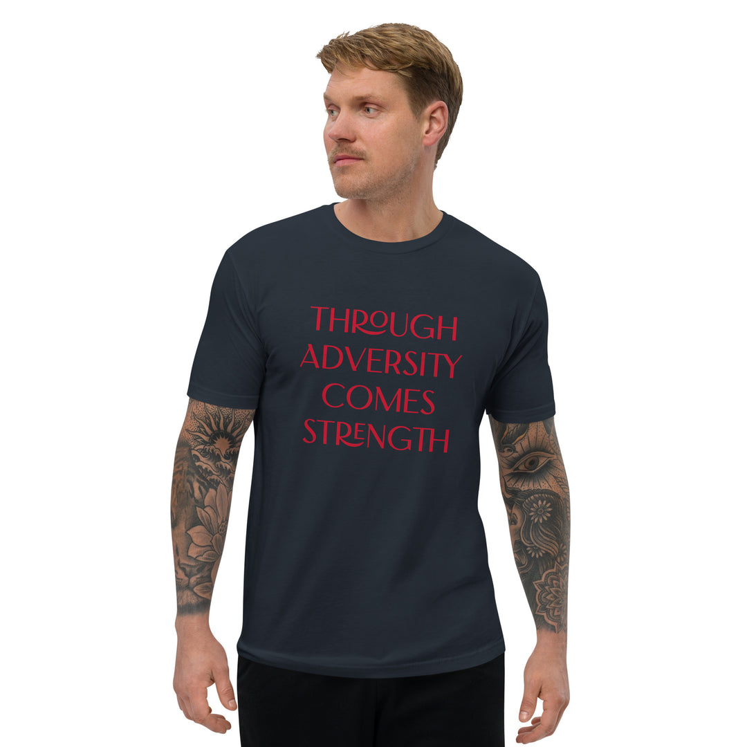 Through Adversity Comes Strength Fitted Short Sleeve T-shirt