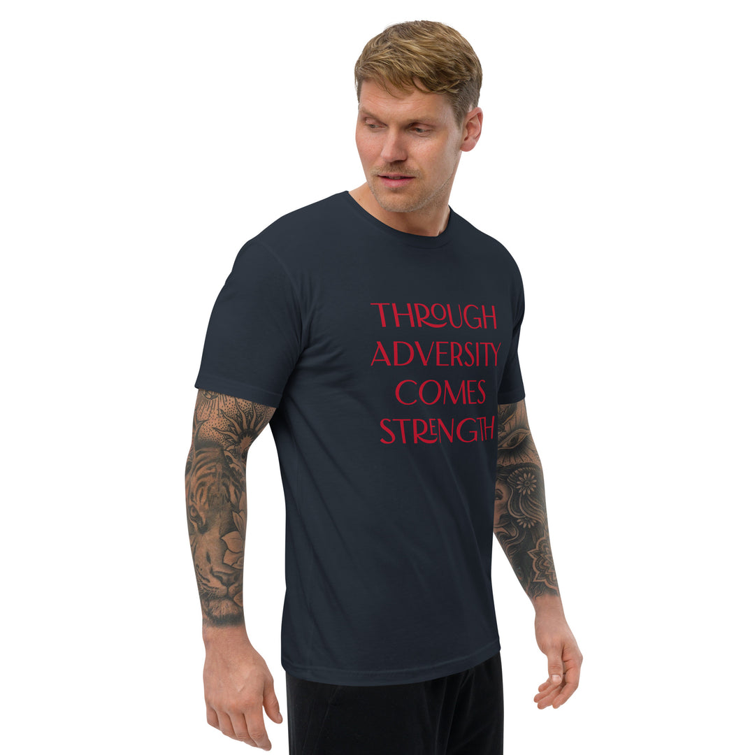 Through Adversity Comes Strength Fitted Short Sleeve T-shirt