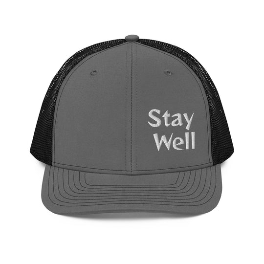 Stay Well Trucker Cap