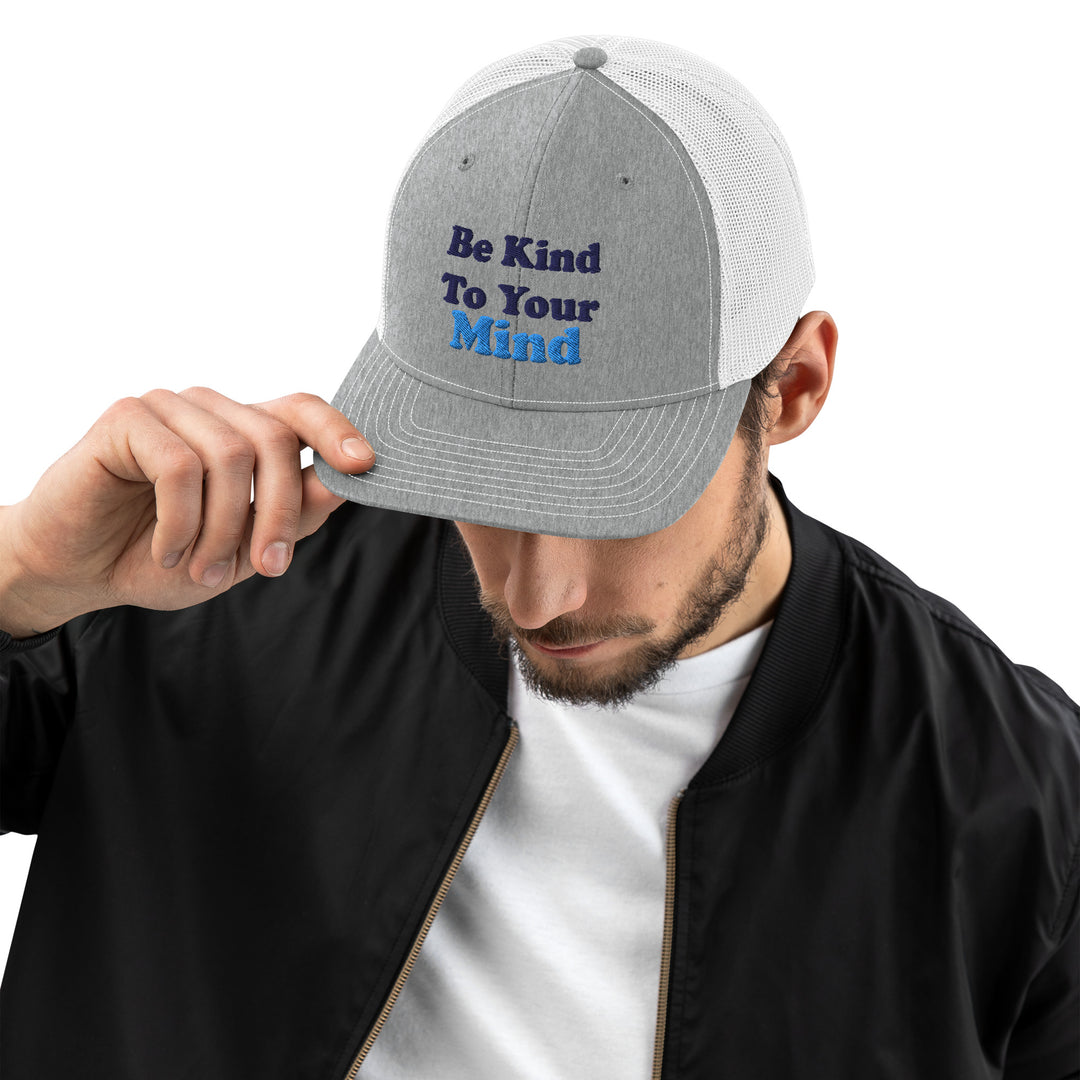 Be Kind To Your Mind Trucker Cap