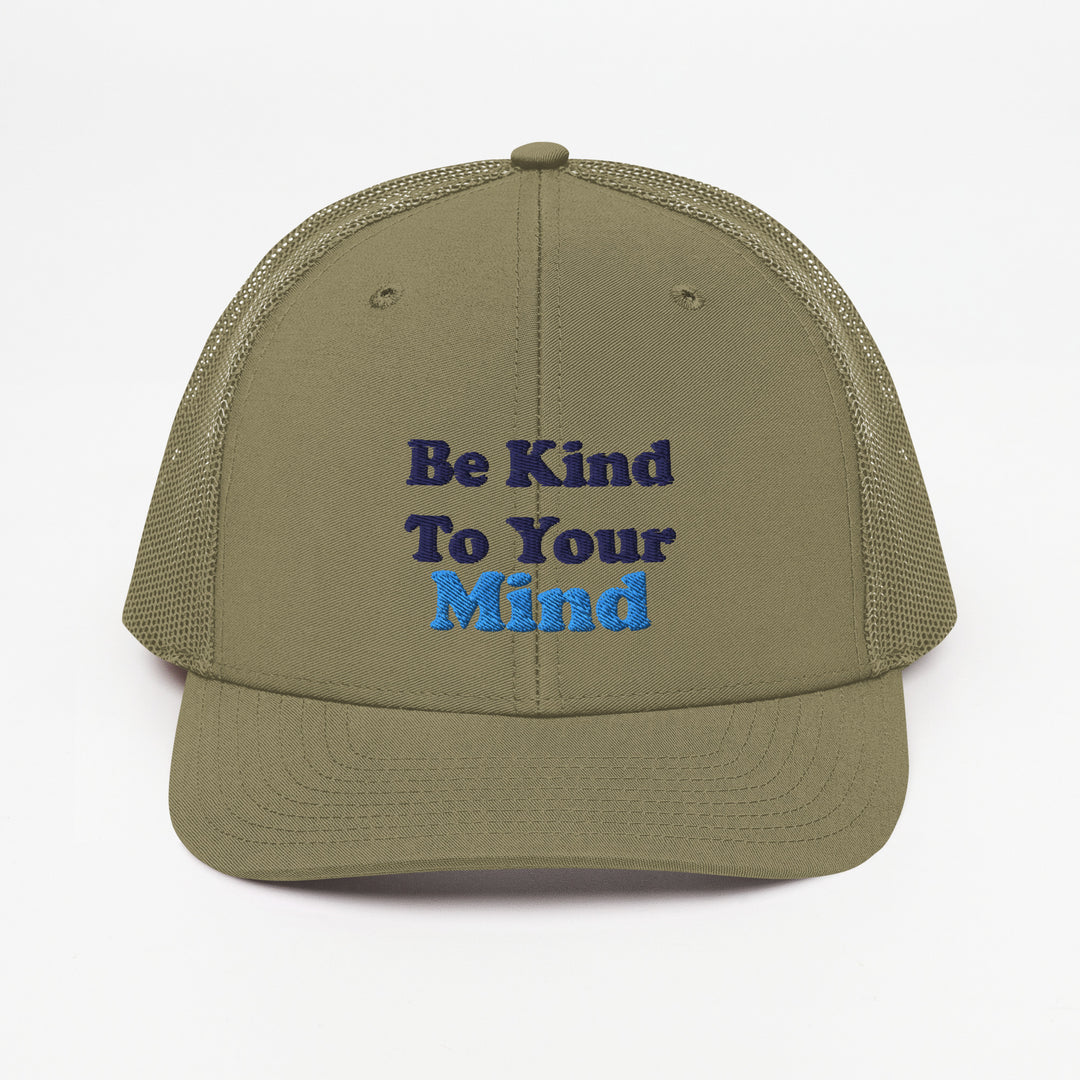 Be Kind To Your Mind Trucker Cap