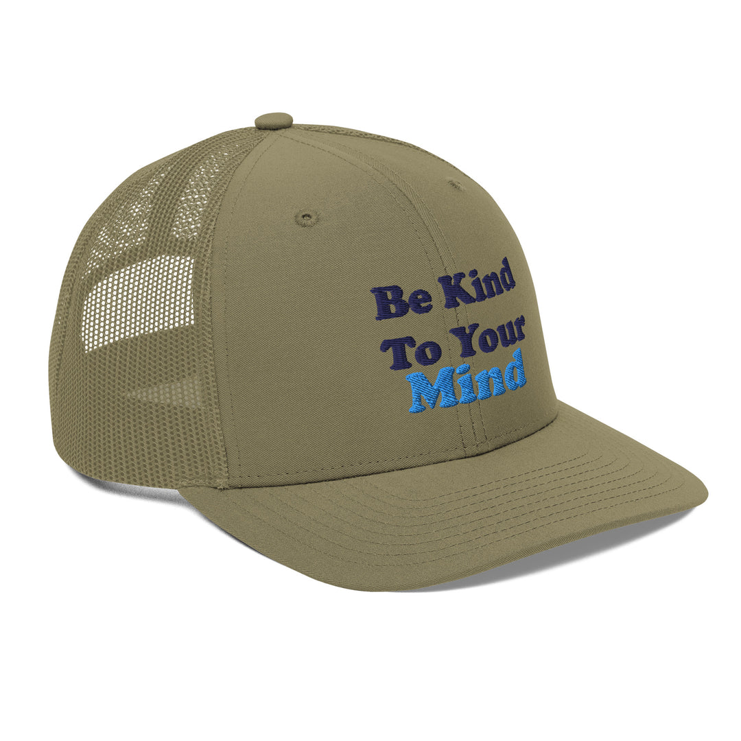 Be Kind To Your Mind Trucker Cap