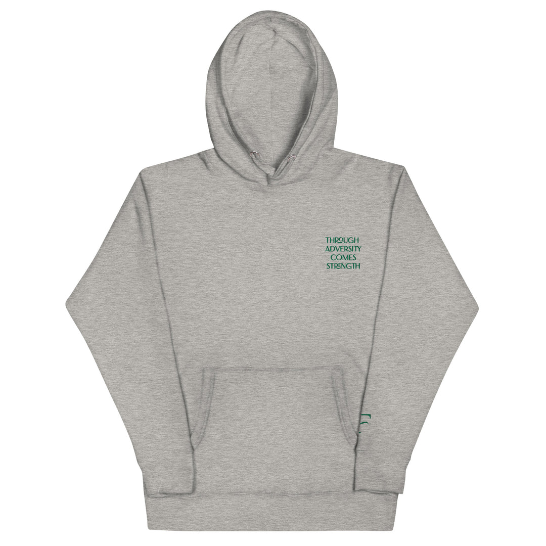 Through Adversity Comes Strength Hoodie