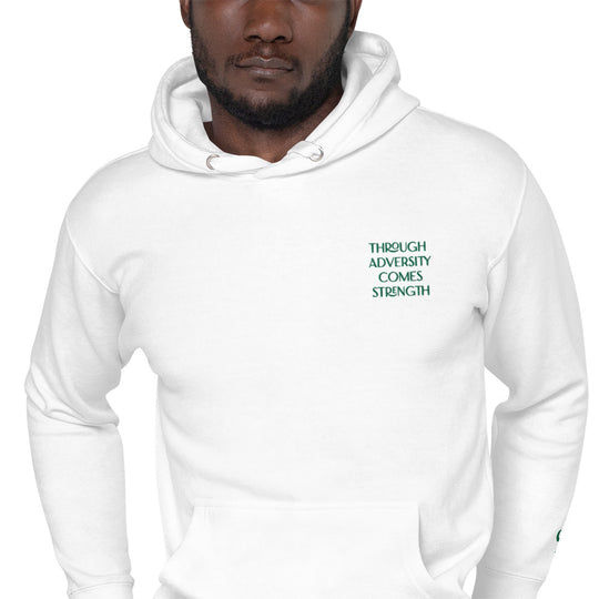 Through Adversity Comes Strength Hoodie